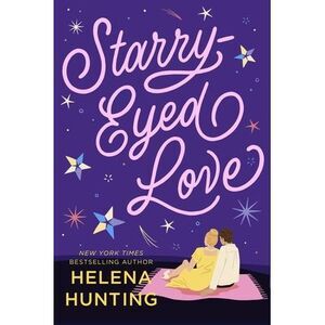 Starry-Eyed Love -- Helena Hunting